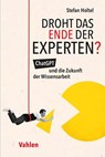 Droht das Ende der Experten? - Stefan Holtel - 9783800672394