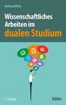 Wissenschaftliches Arbeiten im dualen Studium - Andrea Klein - 9783800674459