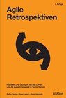 Agile Retrospektiven - Esther Derby ; Diana Larsen ; David Horowitz - 9783800675951