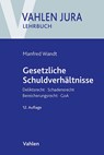 Gesetzliche Schuldverhältnisse - Manfred Wandt ; Günter Schwarz - 9783800676019