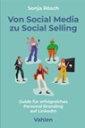 Von Social Media zu Social Selling - Sonja Rösch - 9783800676651