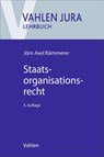 Staatsorganisationsrecht - Jörn Axel Kämmerer - 9783800677443