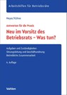Neu im Vorsitz des Betriebsrats - Was tun? - Sören Meyer ; Wolfgang Kühne - 9783800681082
