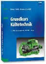 Veith, H: Grundkurs Kältetechnik - VEITH,  Heinz ; Schmidt, Dieter - 9783800736645