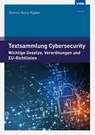 Textsammlung Cybersecurity - Dennis-Kenji Kipker - 9783800759187