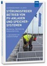 Störungsfreier Betrieb von PV-Anlagen und Speichersystemen - Heiko Schwarzburger ; Sven Ullrich - 9783800764778