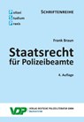 Staatsrecht für Polizeibeamte - Frank Braun - 9783801109738