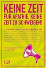 Keine Zeit für Apathie, keine Zeit zu schweigen! - Harald Roth - 9783801207137