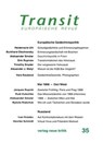 Transit 35. Europäische Revue - Heidemarie Uhl ; Timothy Snyder ; Aleksander Smolar ; Krzysztof Michalski ; Klaus Nellen - 9783801506230