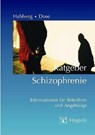 Ratgeber Schizophrenie - Kurt Hahlweg ; Matthias Dose - 9783801718053