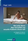 Was jeder Mann über Sexualität und sexuelle Probleme wissen will - Steffen Fliegel ; Andreas Veith - 9783801721480