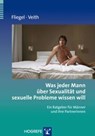Was jeder Mann über Sexualität und sexuelle Probleme wissen will - Steffen Fliegel ; Andreas Veith - 9783801721480