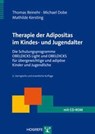 Therapie der Adipositas im Kindes- und Jugendalter - Thomas Reinehr ; Michael Dobe ; Mathilde Kersting - 9783801722616