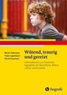Wütend, traurig und gereizt - Martin Holtmann ; Tanja Legenbauer ; Dörte Grasmann - 9783801725112