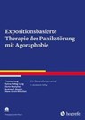 Expositionsbasierte Therapie der Panikstörung mit Agoraphobie - Thomas Lang ; Sylvia Helbig-Lang ; Dorte Westphal ; Andrew T. Gloster - 9783801728670