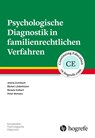 Psychologische Diagnostik in familienrechtlichen Verfahren - Jelena Zumbach ; Bärbel Lübbehüsen ; Renate Volbert ; Peter Wetzels - 9783801730239