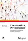 Prozessbasierte Psychotherapie - Michael Svitak ; Stefan G. Hofmann - 9783801730710