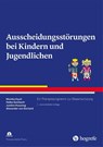 Ausscheidungsstörungen bei Kindern und Jugendlichen - Monika Equit ; Heike Sambach ; Justine Hussong ; Alexander von Gontard - 9783801731588