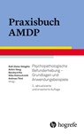 Praxisbuch AMDP - Rolf-Dieter Stieglitz ; Achim Haug ; Bernhard Kis - 9783801731601