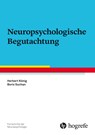 Neuropsychologische Begutachtung - Herbert König ; Boris Suchan - 9783801731922
