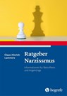 Ratgeber Narzissmus - Claas-Hinrich Lammers - 9783801733025