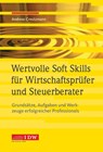 Wertvolle Soft Skills für Wirtschaftsprüfer und Steuerberater - Andreas Creutzmann - 9783802124532