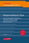 Veranlagungshandbuch Körperschaftsteuer 2024, 75. Auflage - Björn Büscher ; Institut der Wirtschaftsprüfer in Deutschland e. V. ; Thorsten Kontny - 9783802129803
