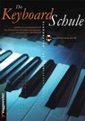 Die Keyboard-Schule - Jeromy Bessler ; Norbert Opgenoorth - 9783802402982