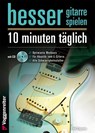 Besser Gitarre spielen - 10 Minuten täglich - Phil Capone - 9783802410536