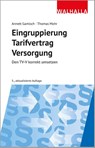 Eingruppierung Tarifvertrag Versorgung - Annett Gamisch ; Thomas Mohr - 9783802915222