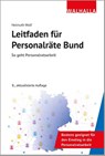 Leitfaden für Personalräte Bund - Helmuth Wolf - 9783802918698