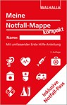 Meine Notfall-Mappe kompakt - Walhalla Fachredaktion - 9783802931994