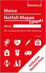 Meine Notfall-Mappe kompakt - Walhalla Fachredaktion - 9783802932106