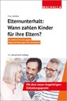 Elternunterhalt: Wann zahlen Kinder für ihre Eltern? - Finn Zwißler - 9783802941160