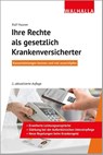 Ihre Rechte als gesetzlich Krankenversicherter - Ralf Hauner - 9783802941542