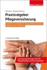 Praxisratgeber Pflegeversicherung - André Wieprecht ; Annett Wieprecht-Kotzsch - 9783802941825