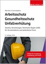Arbeitsschutz, Gesundheitsschutz, Unfallverhütung - Walhalla Fachredaktion - 9783802953453