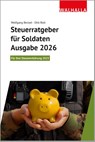 Steuerratgeber für Soldaten - Ausgabe 2026 - Wolfgang Benzel ; Dirk Rott - 9783802962295