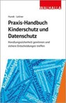 Praxis-Handbuch Kinderschutz und Datenschutz - Marion Hundt ; Hans Leitner - 9783802974052