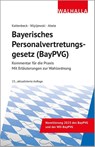 Bayerisches Personalvertretungsgesetz (BayPVG) - Dieter Kattenbeck ; Gerhard Wipijewski ; Hermann Abele - 9783802980893