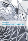 Vom Regal zum System 180 - Jürg Steiner - 9783803007254