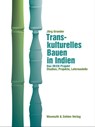 Transkulturelles Bauen in Indien - Jürg Grunder - 9783803023698