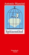 Spitzentitel - Antonio Manzini - 9783803113290