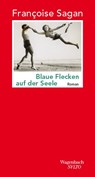 Blaue Flecken auf der Seele - Françoise Sagan - 9783803113665
