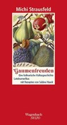 Gaumenfreuden - Michi Strausfeld - 9783803113757
