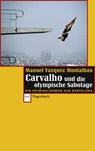 Carvalho und die olympische Sabotage - Manuel Vázquez Montalbán - 9783803127525