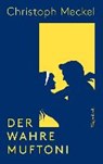 Der wahre Muftoni - MECKEL,  Christoph - 9783803128003