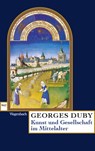 Kunst und Gesellschaft im Mittelalter - Georges Duby - 9783803128201