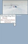 Mond des verharschten Schnees - Waubgeshig Rice - 9783803128423