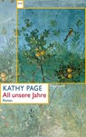 All unsere Jahre - Kathy Page - 9783803128430